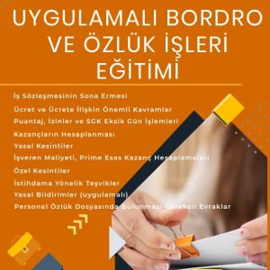 Uygulamalı Bordro ve Özlük İşleri Eğitimi